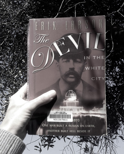 The Devil in the White City by Erik Larson